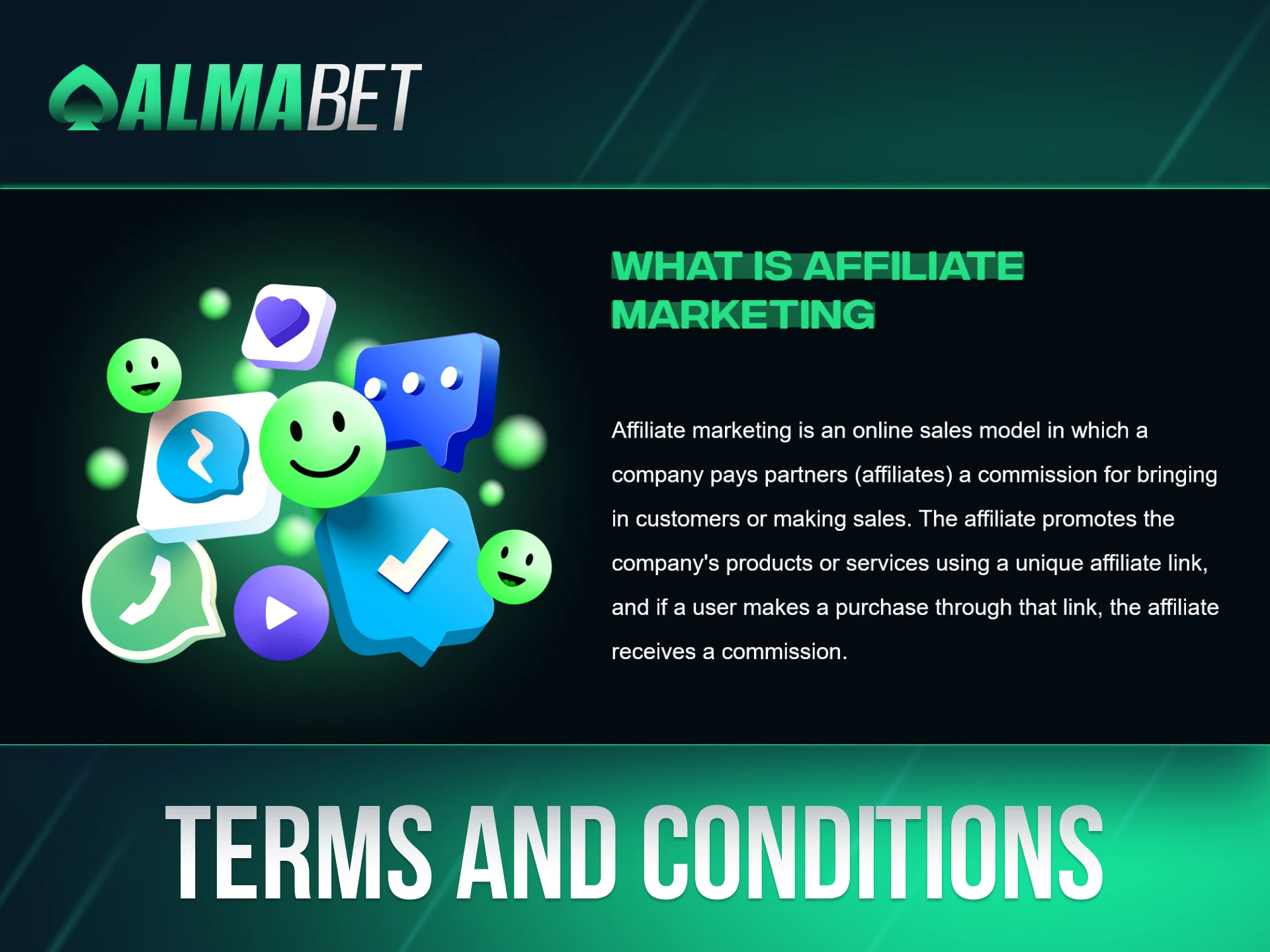 Make sure to review to review the rules of the Almabet affiliate program.