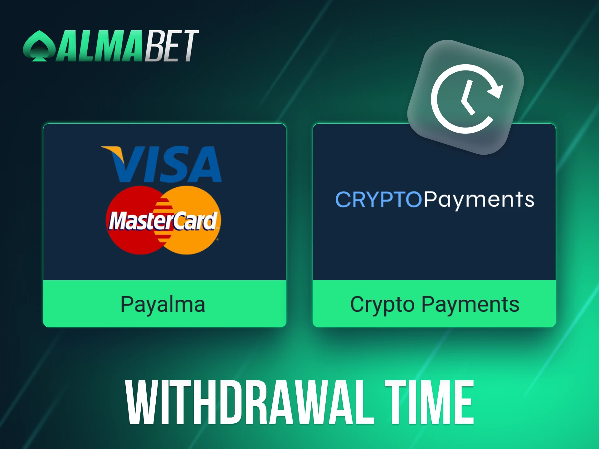 Withdrawals at Almabet are handled efficiently and promptly.